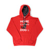 Home is Where My Dog Is T-Shirt & Sweatshirt